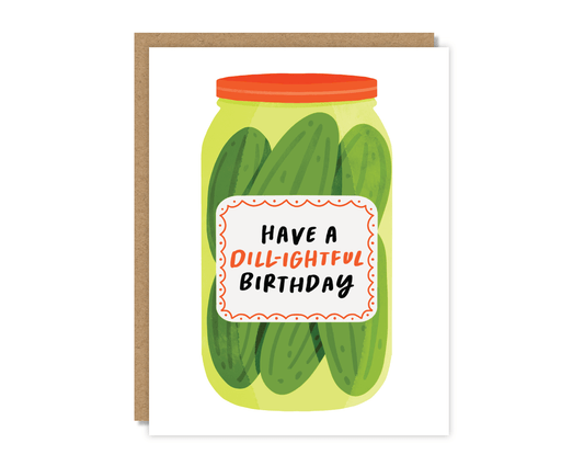 Womenmart Have a Dill Ightful Birthday Card